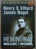 James Nagel Hemingway. Miłość i wojna